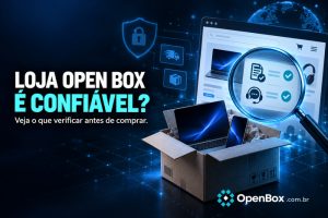 loja-open-box-confiável?